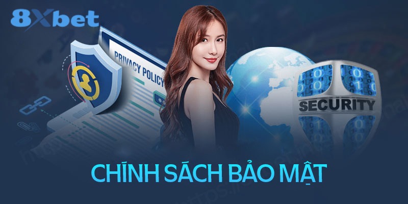 thong tin ve chinh sach bao mat tai nha cai 8xbet 8xbetinternational